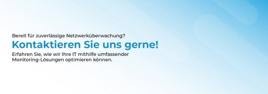 Hier klicken für zuverlässige Netzwerküberwachung