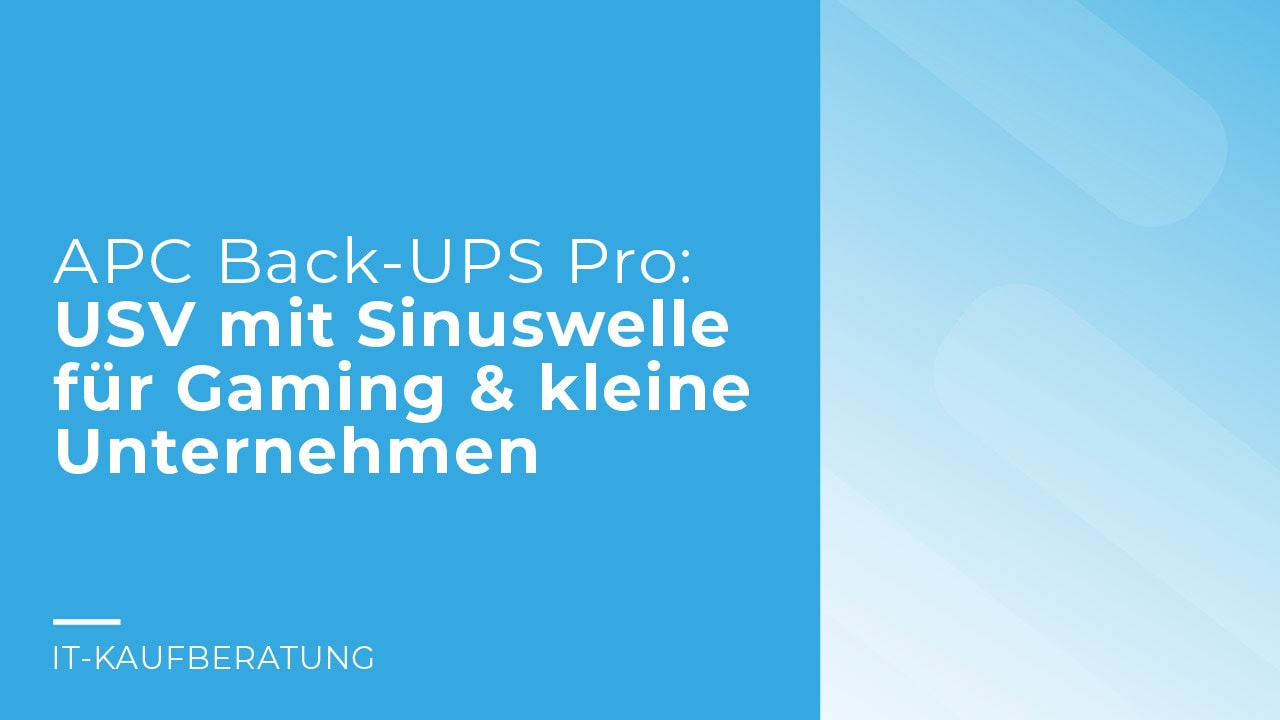 APC Back-UPS Pro: USV mit Sinuswelle f&uuml;r Gaming & kleine Unternehmen